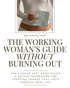 Becoming Her Reset for Working Woman – 70-Page Digital Self-Growth Workbook